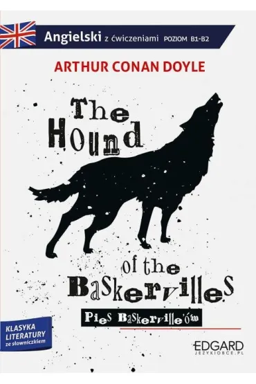 The Hound of the Baskervilles. Pies Baskerville�w. Adaptacja klasyki z �wiczeniami - Artur Conan Doyle