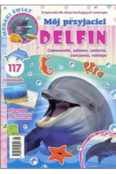 M�j przyjaciel delfin