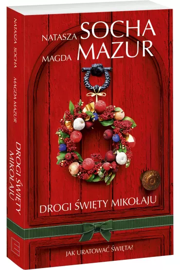 Drogi �wi�ty Miko�aju - Magda Mazur, Natasza Socha