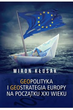 eBook Geopolityka i geostrategia Europy na pocztku XXI wieku pdf mobi epub