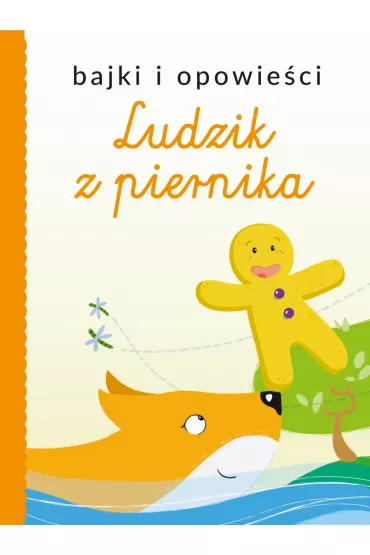 Bajki i opowie�ci. Ludzik z piernika