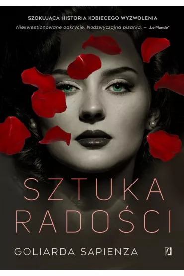 Sztuka rado�ci - Goliarda Sapienza