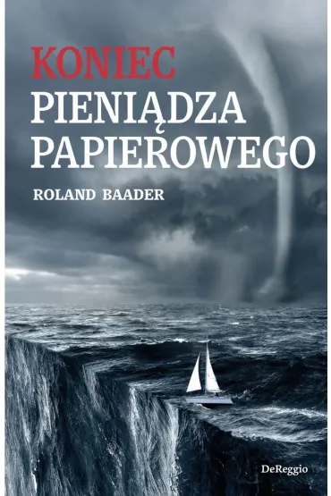 Koniec pieni�dza papierowego - Roland Baader