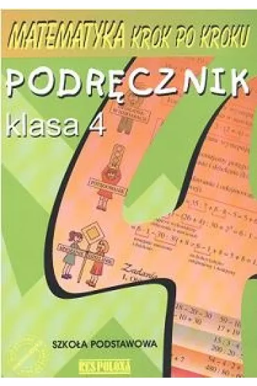 Matematyka krok po kroku. Podr�cznik. Klasa 4