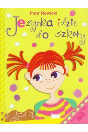 Je�ynka idzie do szko�y - Piotr Rowicki