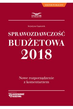 Sprawozdawczo Budetowa 2018 Nowe rozporzdzenie z komentarzem