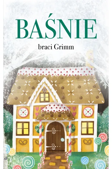Ba�nie braci Grimm - Jakub Grimm, Wilhelm Grimm