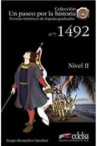 Paseo por la historia: 1492 A2 + audio - Sergio Remedios Sanchez