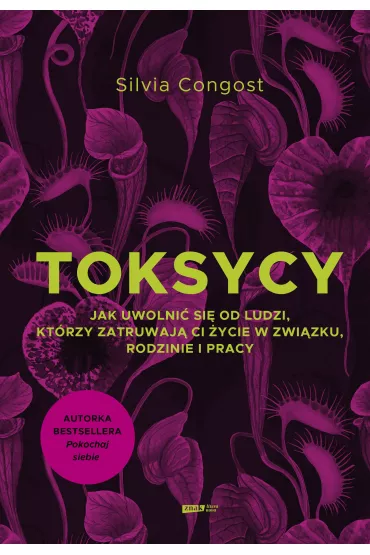 eBook Toksycy. Jak uwolni� si� od ludzi, kt�rzy zatruwaj� ci �ycie w zwi�zku, rodzinie i pracy mobi epub - Silvia  Congost