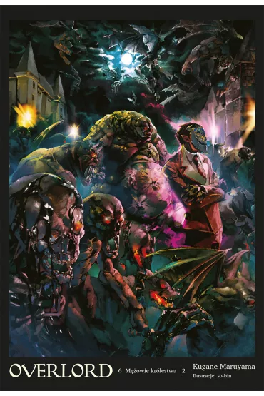 M�owie kr�lestwa. Overlord. Tom 6 - Maruyama Kugane