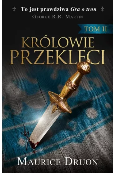 Kr�lowie przekl�ci. Tom 2 - Maurice Druon