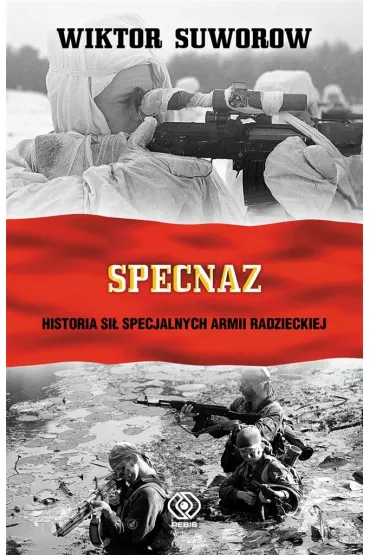 Specnaz. Historia si� specjalnych armii radzieckiej - Wiktor Suworow
