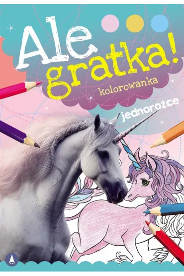 Ale gratka! Jednoro�ce