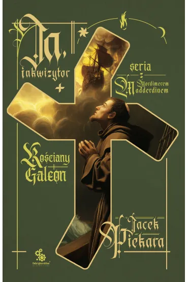 eBook Ja, inkwizytor. Ko�ciany Galeon mobi epub - Jacek Piekara