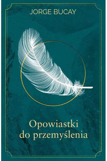 Opowiastki do przemy�lenia - Jorge Bucay