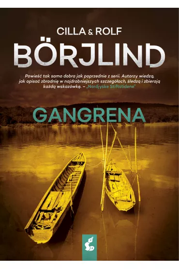 Gangrena. Tom Stilton i Olivia R�nning. Tom 5 - Cilla Borjlind, Rolf Borjlind