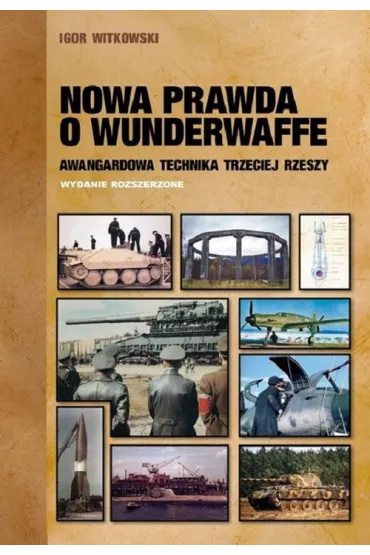 Nowa prawda o Wunderwaffe - Igor Witkowski