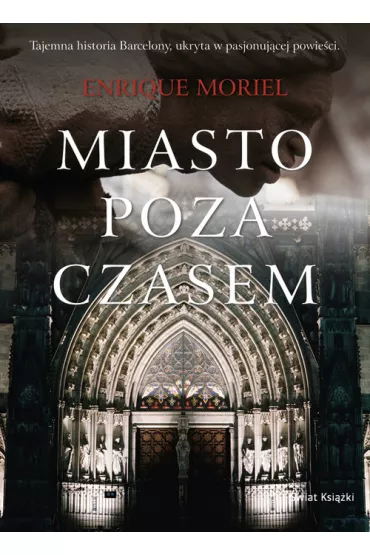Miasto poza czasem - Moriel Enrique