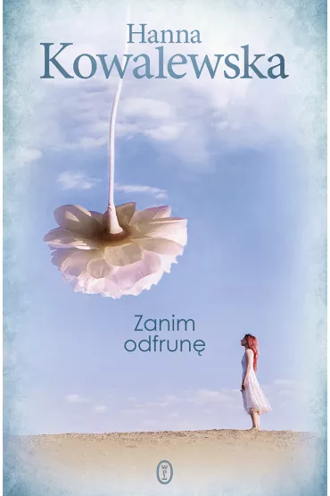 Zanim odfrun� - Hanna Kowalewska