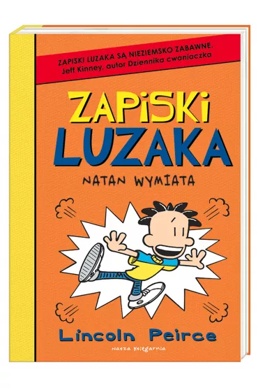 Zapiski luzaka. Tom 9. Natan wymiata - Lincoln Peirce