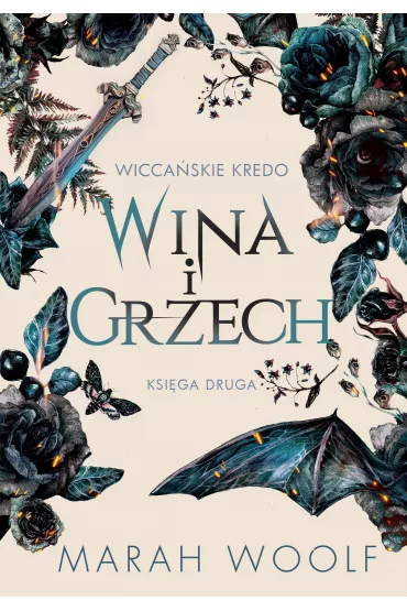 Wina i grzech. Wicca�skie kredo. Tom 2 - Marah Woolf