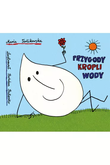 Przygody kropli wody - Maria Terlikowska