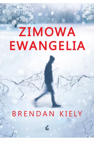 Zimowa ewangelia - Brendan Kiely