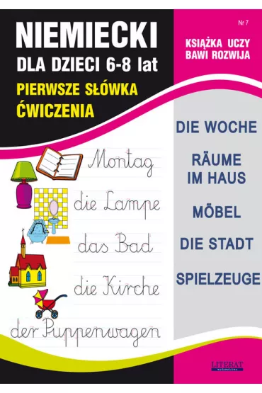 Niemiecki dla dzieci. 6-8 lat. Pierwsze s��wka. �wiczenia. Zeszyt 7 - Joanna Bednarska, Monika von Basse