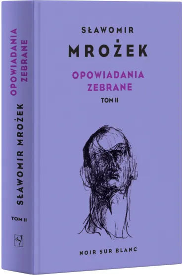 Opowiadania zebrane. Tom 2 - S�awomir Mro�ek