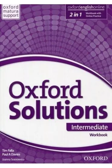 Oxford Solutions Intermediate. Workbook with Online Practice - Tim Falla, Joanna Sosnowska, Paul Davis