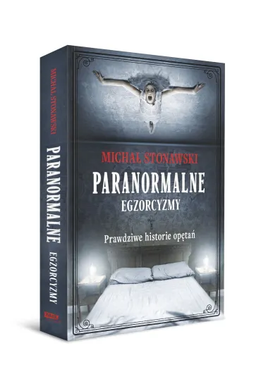 Paranormalne. Egzorcyzmy - Micha� Stonawski