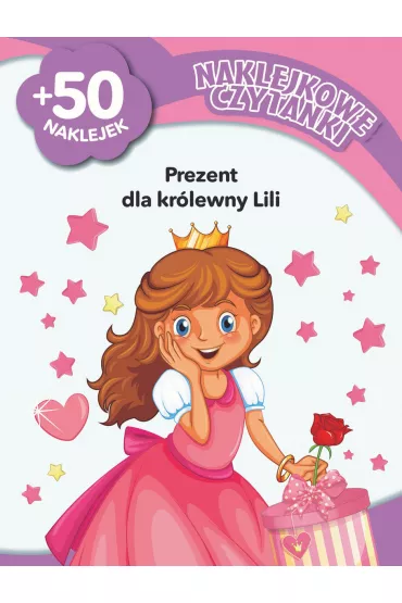 Naklejkowe czytanki. Prezent dla kr�lewny Lili - Basia Szymanek