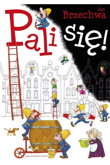Pali si�! - Jan Brzechwa