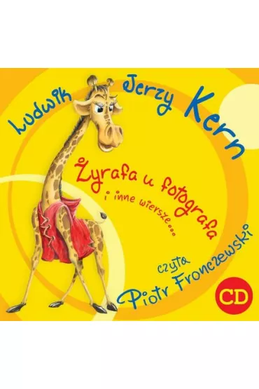 Audiobook �yrafa u fotografa i inne wiersze... CD - Ludwik Jerzy Kern