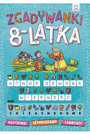 Zgadywanki 8-latka. krzy��wki, szyfrogramy, labirynty