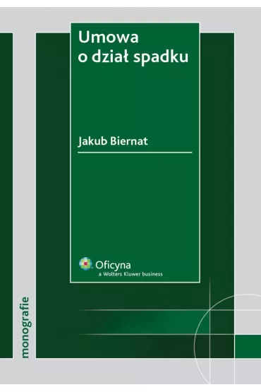 eBook Umowa o dzia� spadku pdf - Biernat Jakub