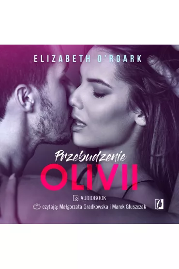 Audiobook Przebudzenie Olivii mp3 - Elizabeth O'Roark