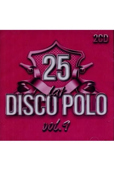 25 lat disco polo vol. 9 2CD