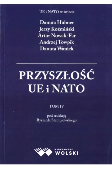 Przysz�o�� UE i NATO T.4 - Ryszard Stemplowski
