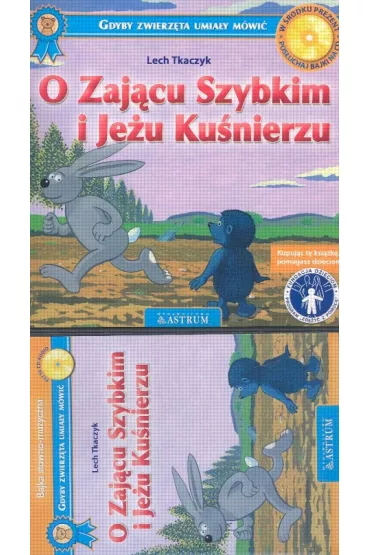 O Zaj�cu Szybkim i Je�u Ku�nie�u - Lech Tkaczyk