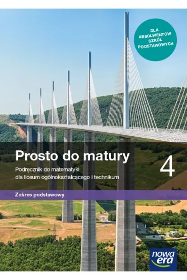 Prosto do matury 4. Podr�cznik do matematyki dla liceum i technikum do klasy czwartej szko�y podstawowej. Zakres podstawowy - Krzysztof Belka, Maciej Antek, Piotr Grabowski