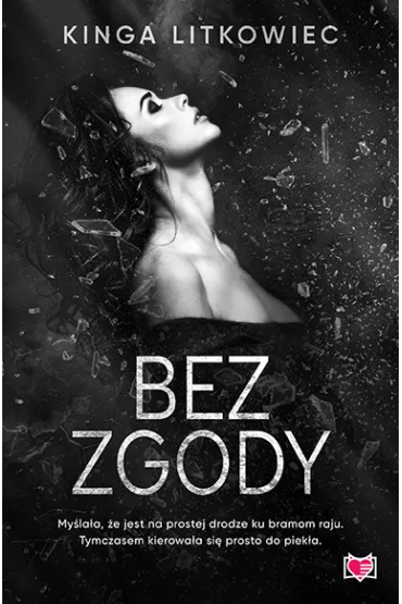 Bez zgody - Kinga Litkowiec