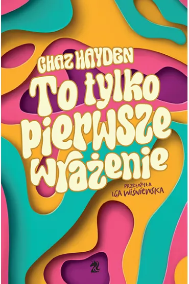 To tylko pierwsze wra�enie - Chaz Hayden