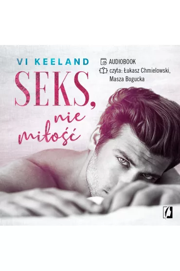 Audiobook Seks, nie mi�o�� mp3 - Vi Keeland