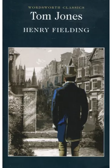 Tom Jones. Wordsworth Classics wer. angielska - Henry Fielding