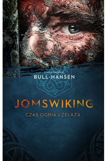 Czas ognia i �elaza. Jomswiking. Tom 1 - Bjorn Andreas Bull-Hansen