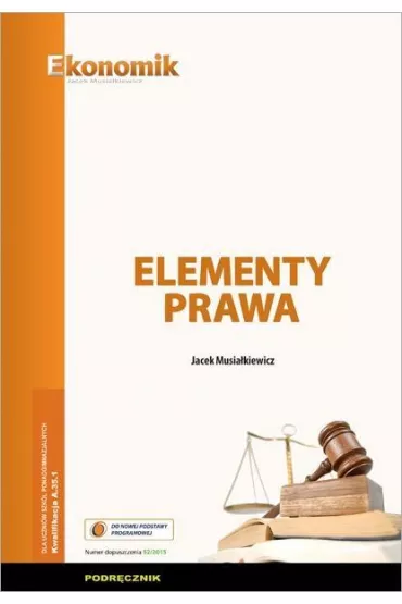 Elementy prawa. podr�cznik (2015) - Jacek Musia�kiewicz