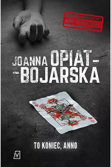 To koniec Anno - Joanna Opiat-Bojarska