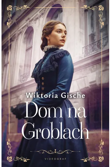 Dom na Groblach - Wiktoria  Gische