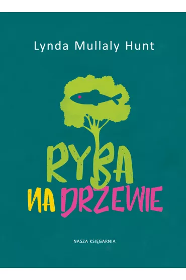 eBook Ryba na drzewie mobi epub - Lynda Mullaly-Hunt